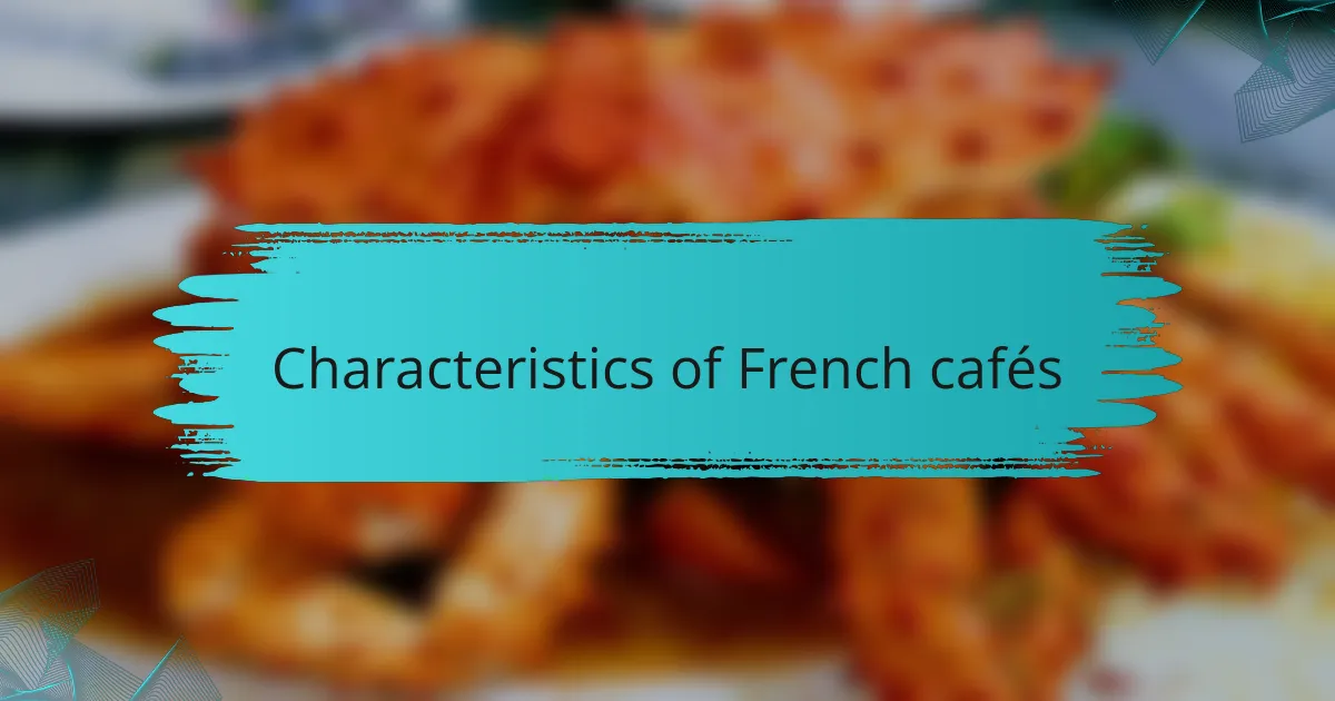 Characteristics of French cafés