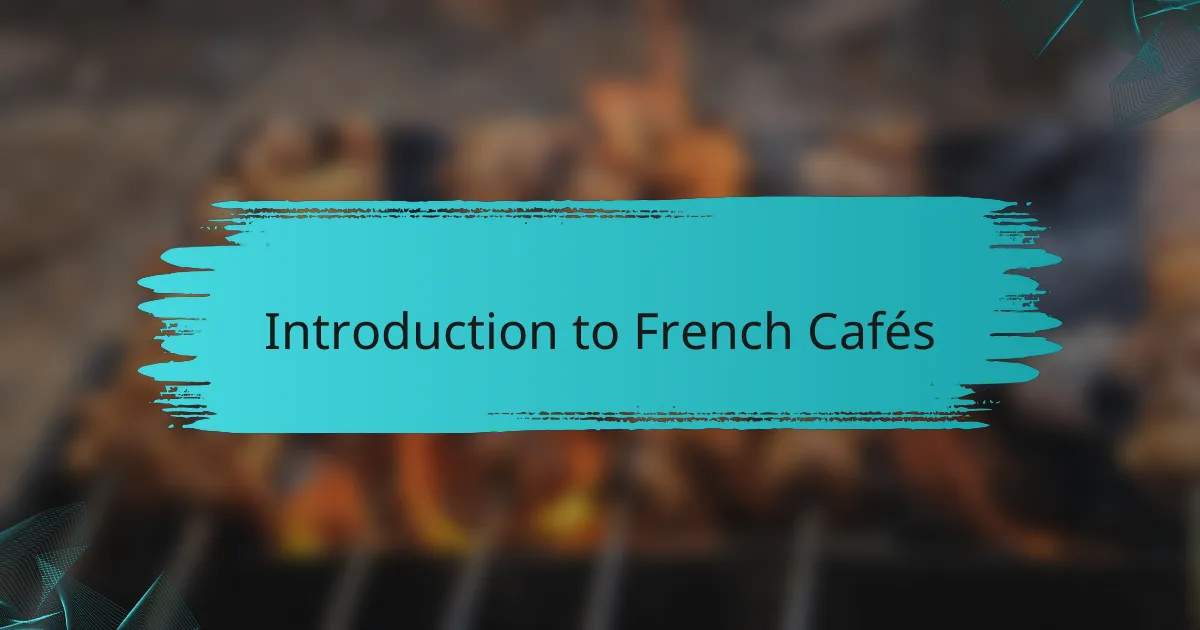 Introduction to French Cafés